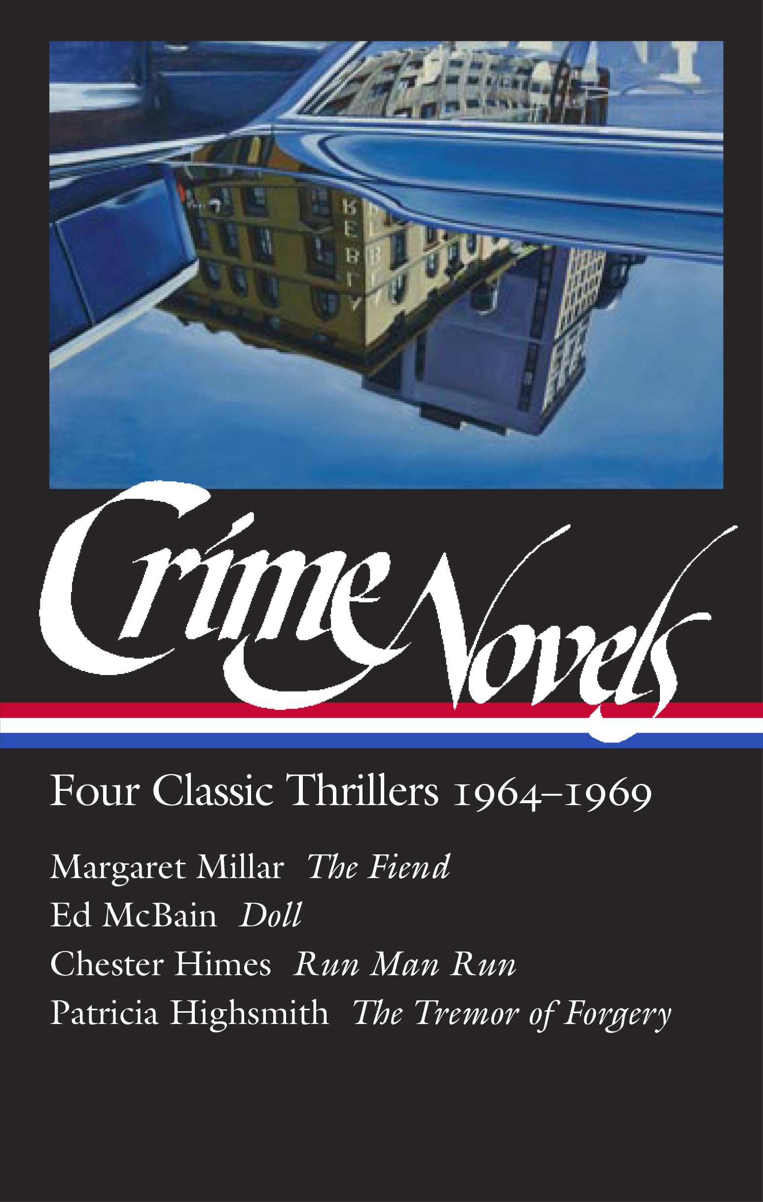 Crime Novels: Four Classic Thrillers 1964-1969 (LOA #371): The Fiend / Doll / Run Man Run / The Tremor of Forgery: 2