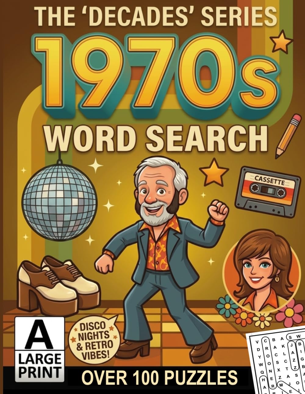 The 'Decades' Series 1970s Word Search: Over 100 Puzzles in Extra Large Print | Relaxing Word Search Puzzle Book for Adults and Seniors | Anti Eye