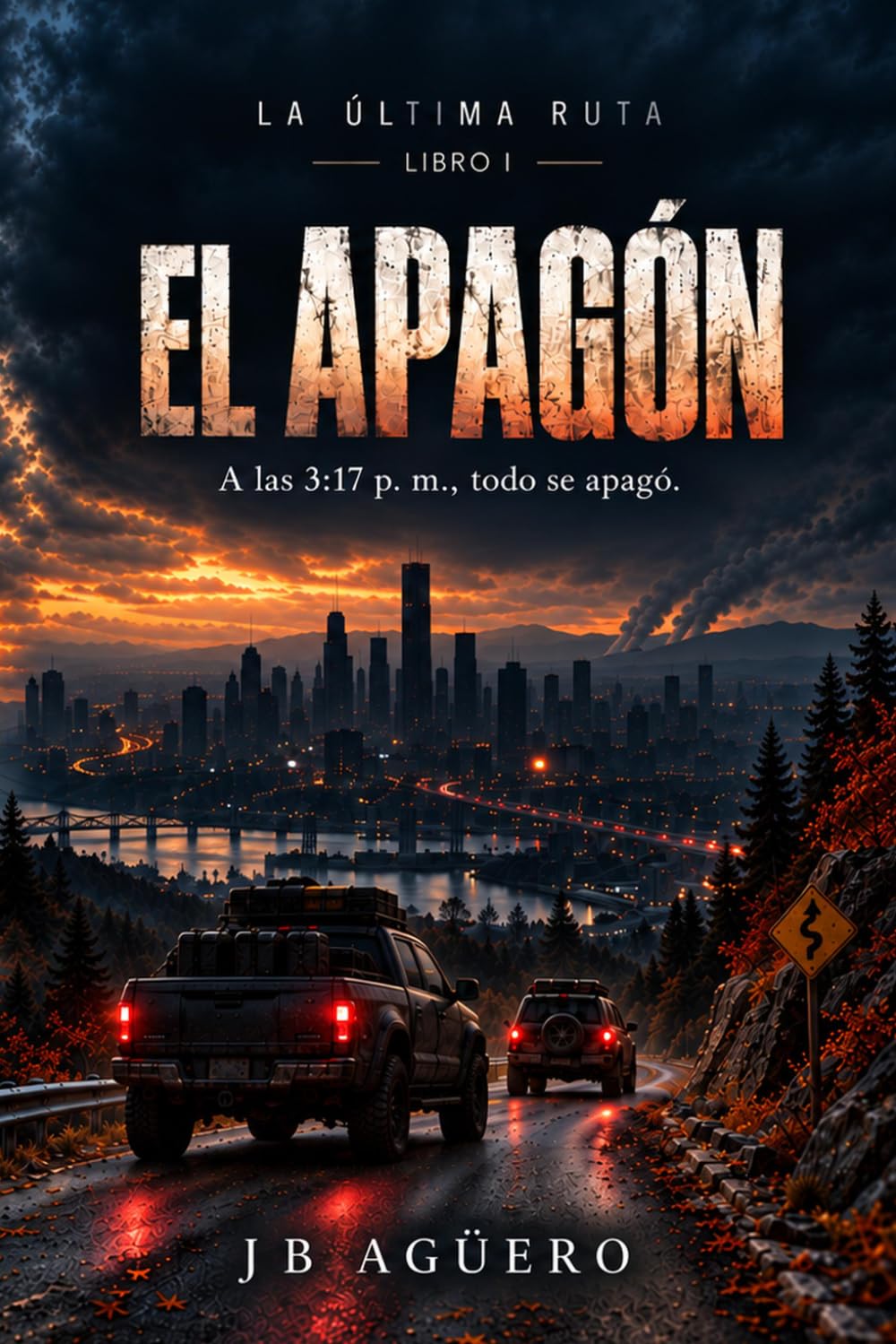 El Apagón (La Última Ruta, Band 1)