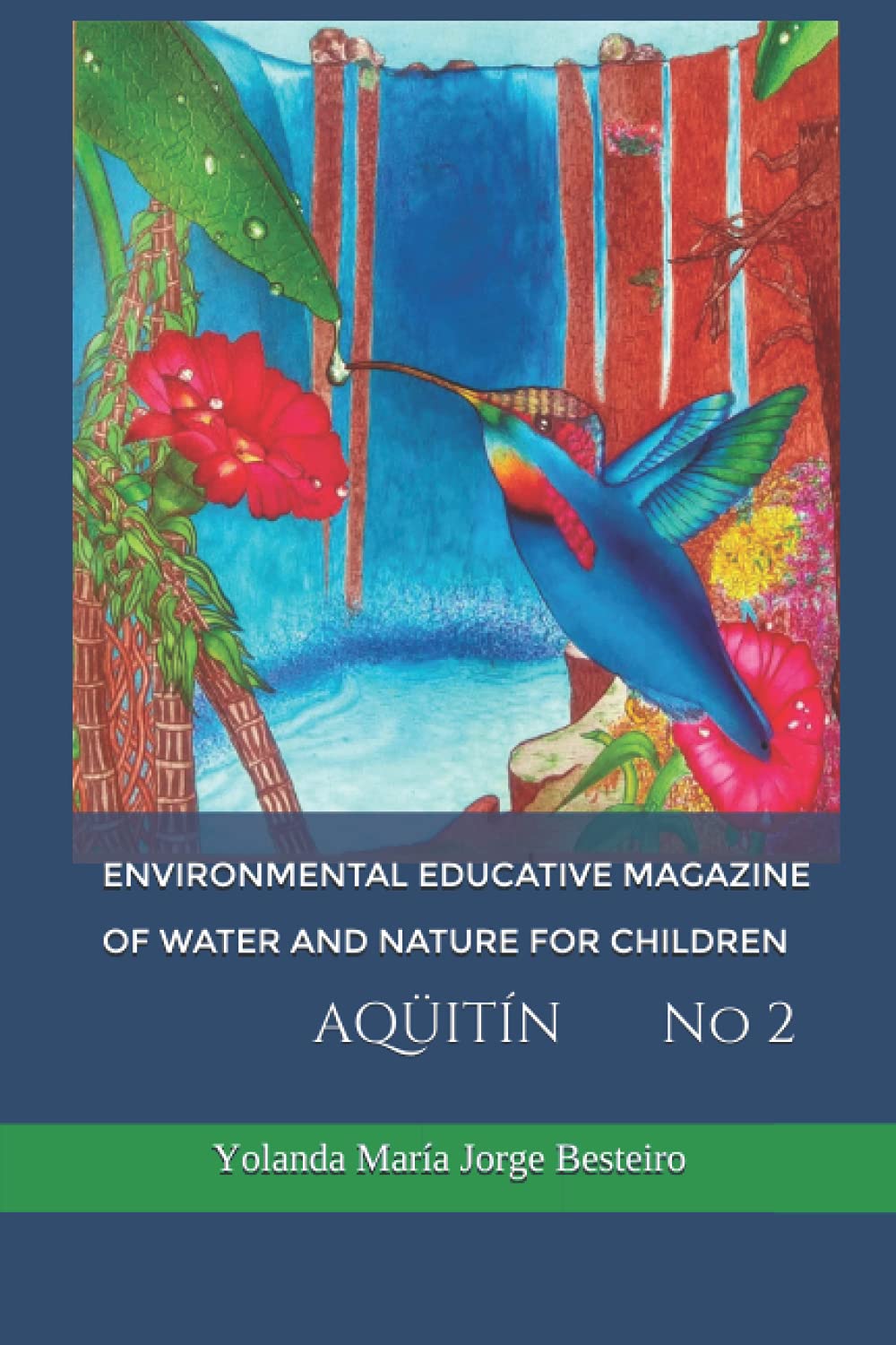 ENVIRONMENTAL EDUCATIVE MAGAZINE OF WATER AND NATURE FOR CHILDREN: AQUITIN No 2