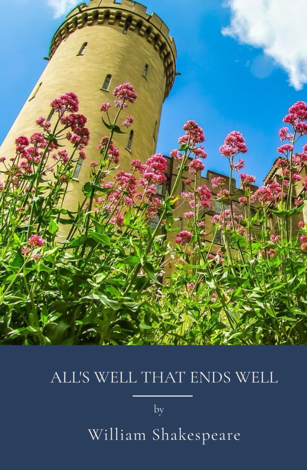 All's Well That Ends Well: Classic Shakespeare Play From Elizabethan Comedy Era (Annotated)