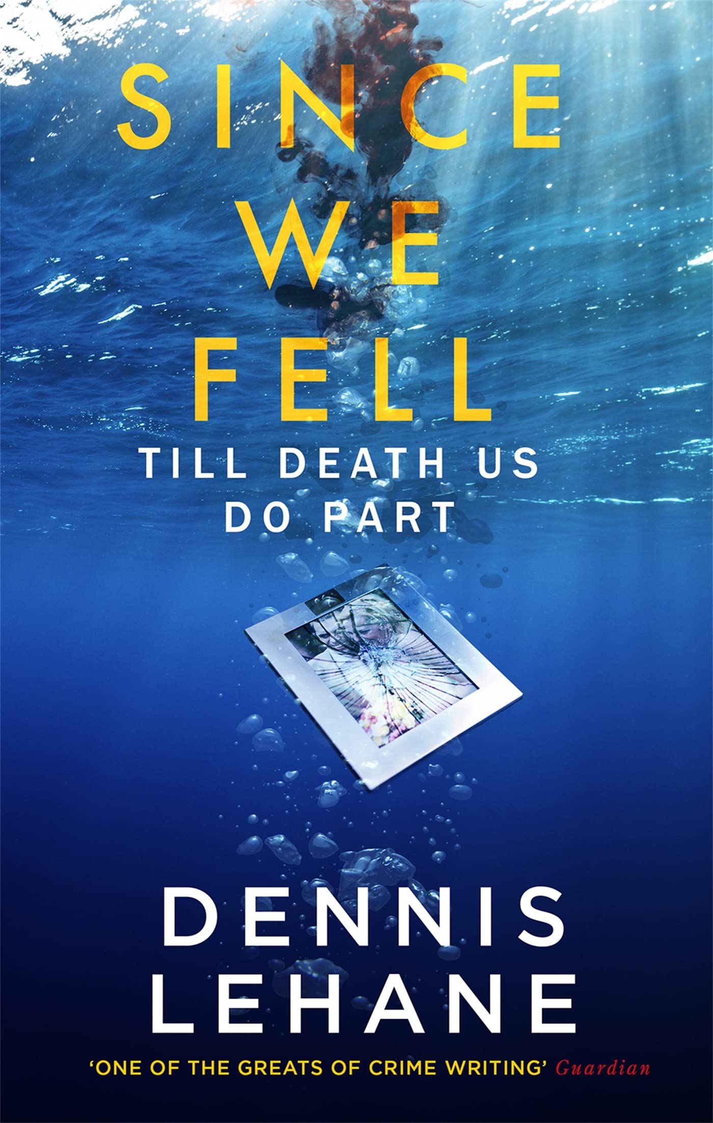 Since We Fell - Lehane, Dennis