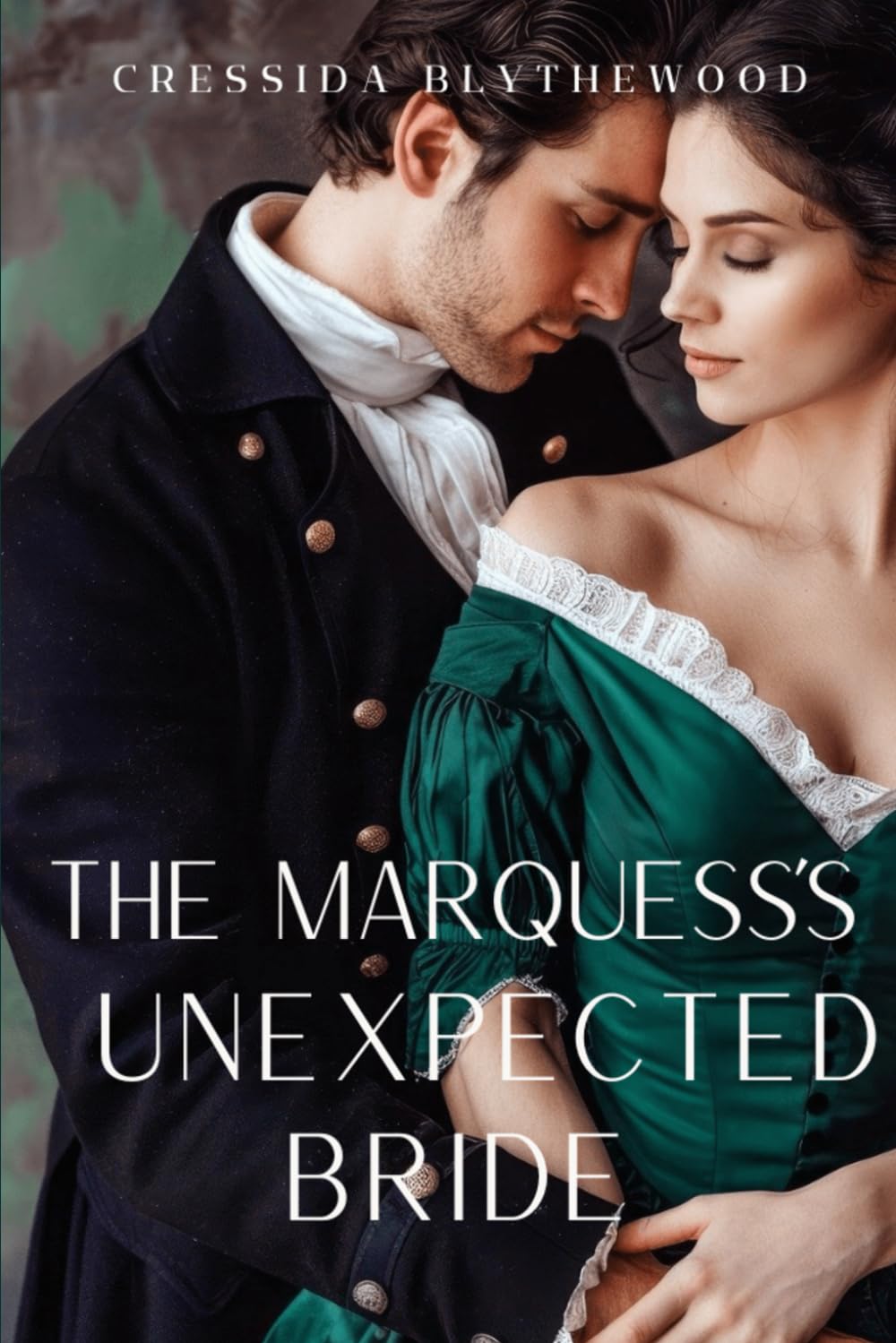 The Marquess’s Unexpected Bride: Scandal, Schemes and Secrets Regency Romance (The Scandalous Hearts)