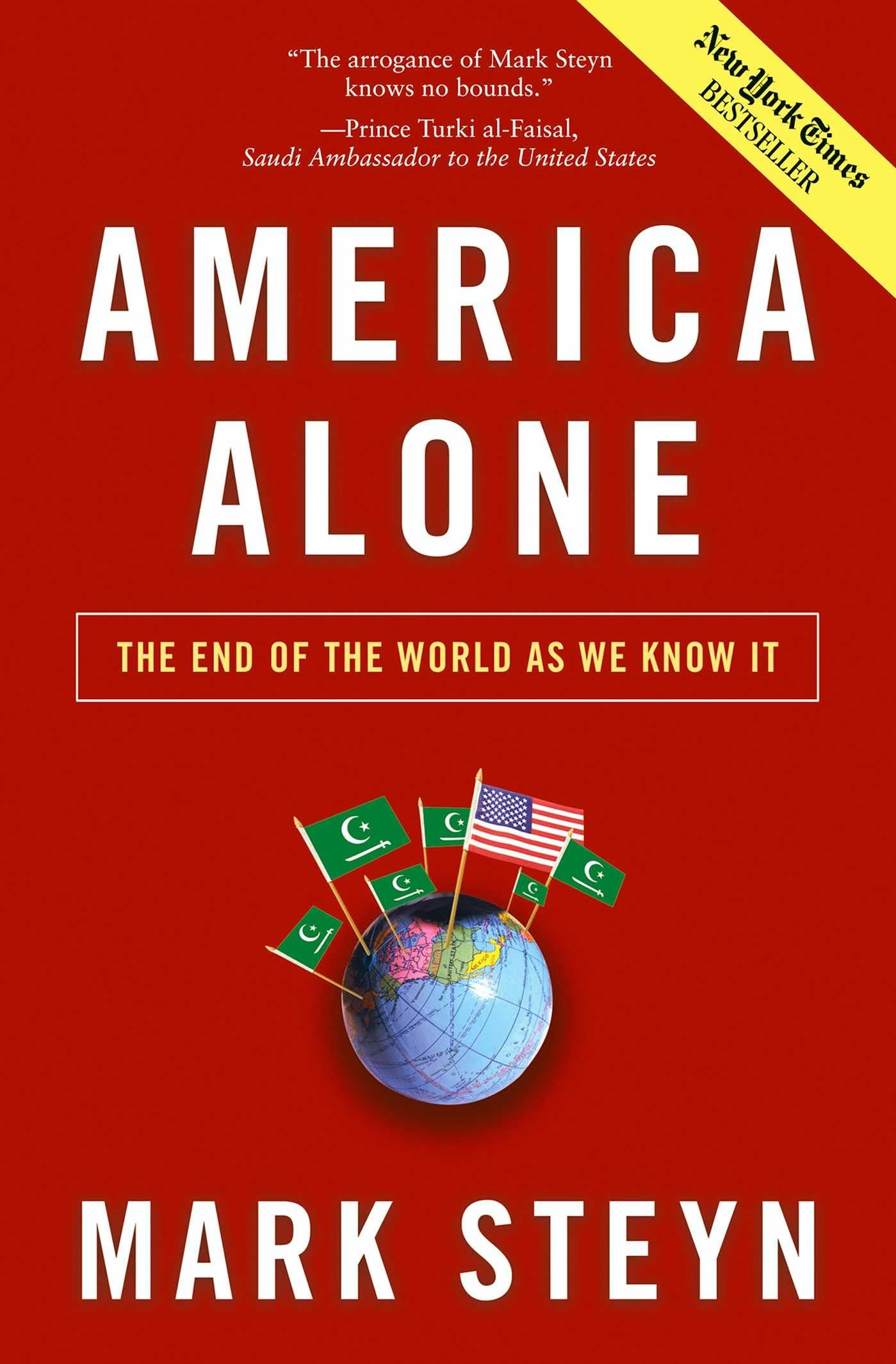 America Alone: The End of the World As We Know It [Hardcover] Steyn, Mark