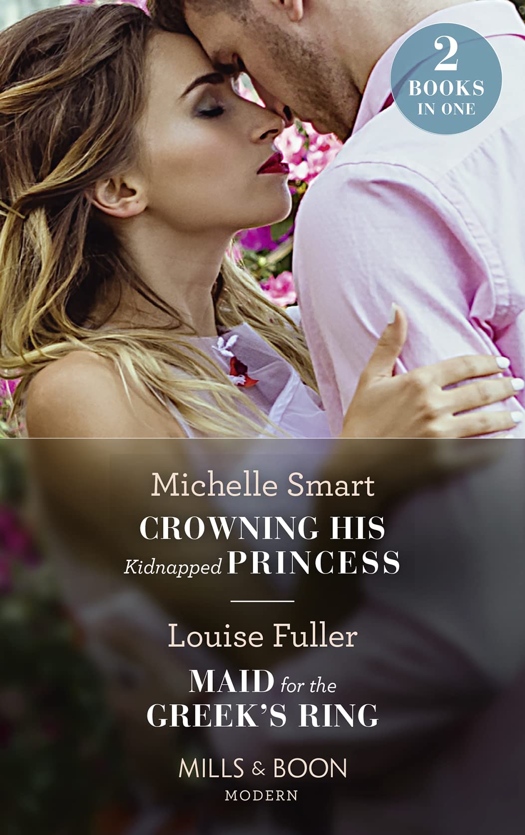 Crowning His Kidnapped Princess / Maid For The Greek's Ring: Crowning His Kidnapped Princess (Scandalous Royal Weddings) / Maid for the Greek's Ring