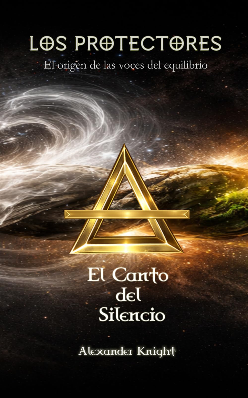 Los protectores: El origen de las voces del equilibrio: El canto del silencio