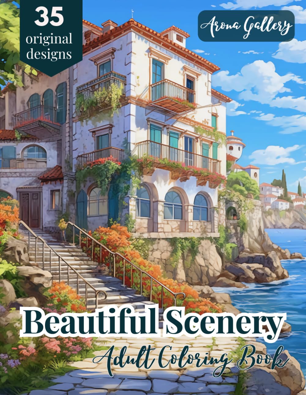 Beautiful Scenery Adult Coloring Book: Relaxing Landscapes, Coastal Dreams, Enchanted Homes Coloring for Adults, Women, Teens, Stress Relaxation & ... (Amazing Scenery Coloring Books For Adults)