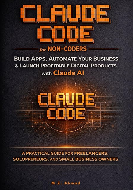 Portada de Claude Code for Non-Coders: Build Real Apps, Automate Your Business, and Launch Profitable Digital Products with Claude AI — A Step-by-Step Beginner’s Guide