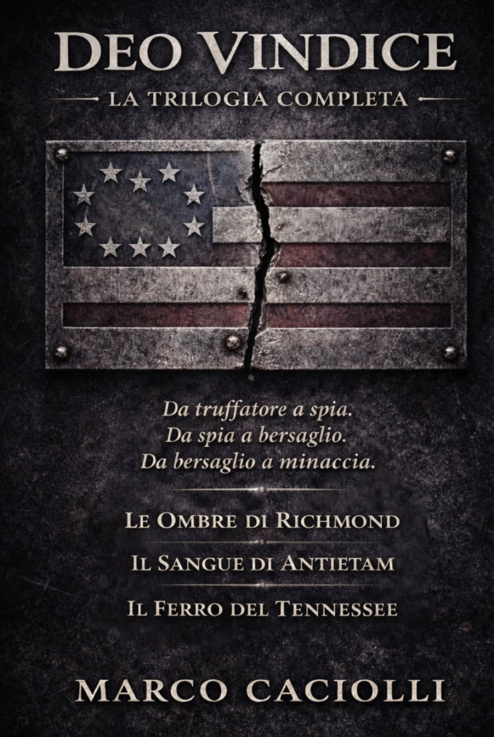 Deo Vindice: La trilogia completa di spionaggio e intrighi politici nella Guerra Civile Americana: 4
