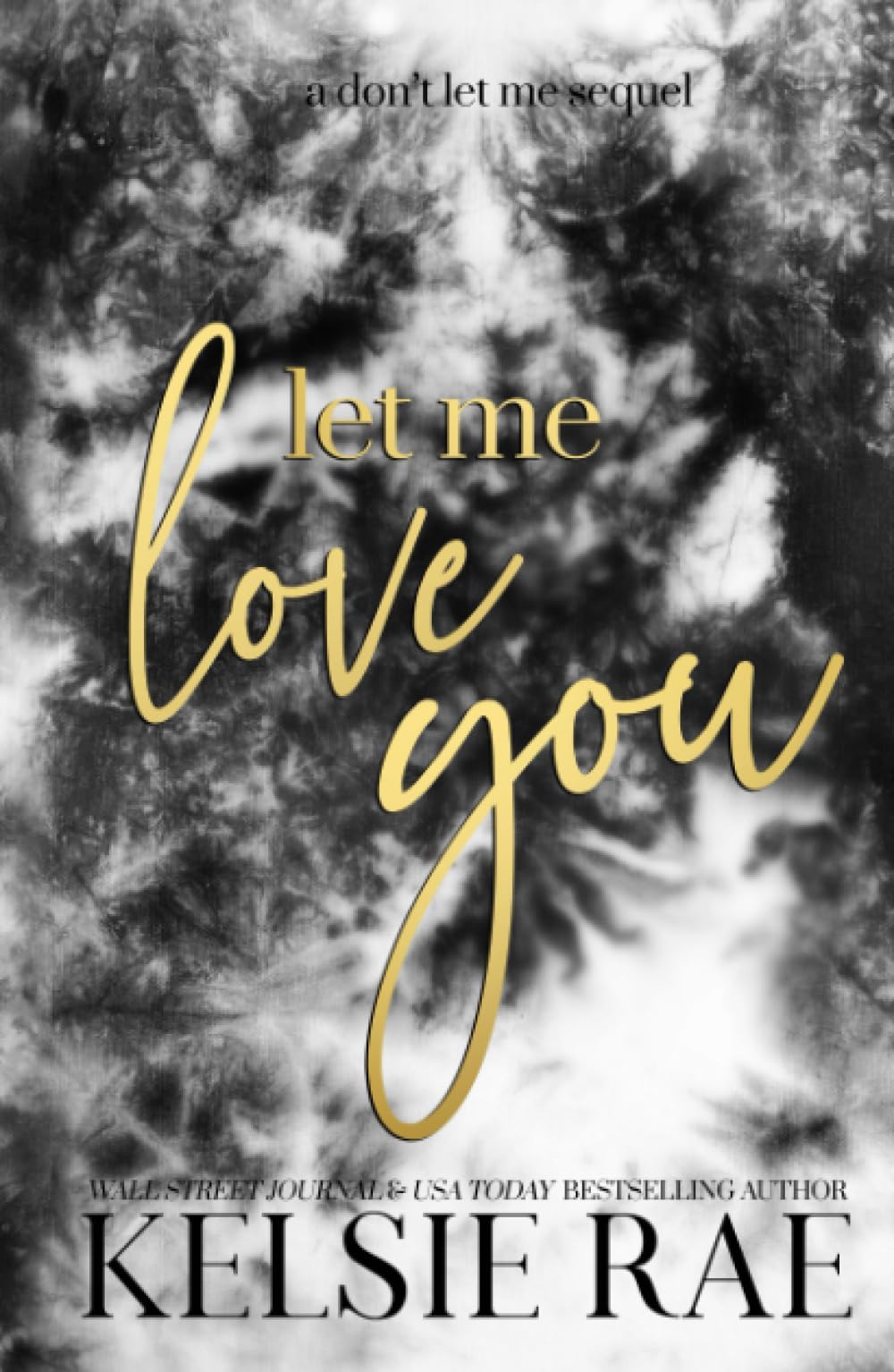 Let Me Love You (Don't Let Me)
