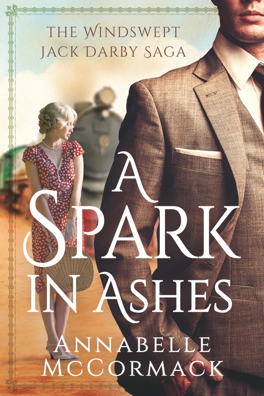 A Spark in Ashes: A Windswept Jack Darby Novel: 4 (The Windswept Saga)