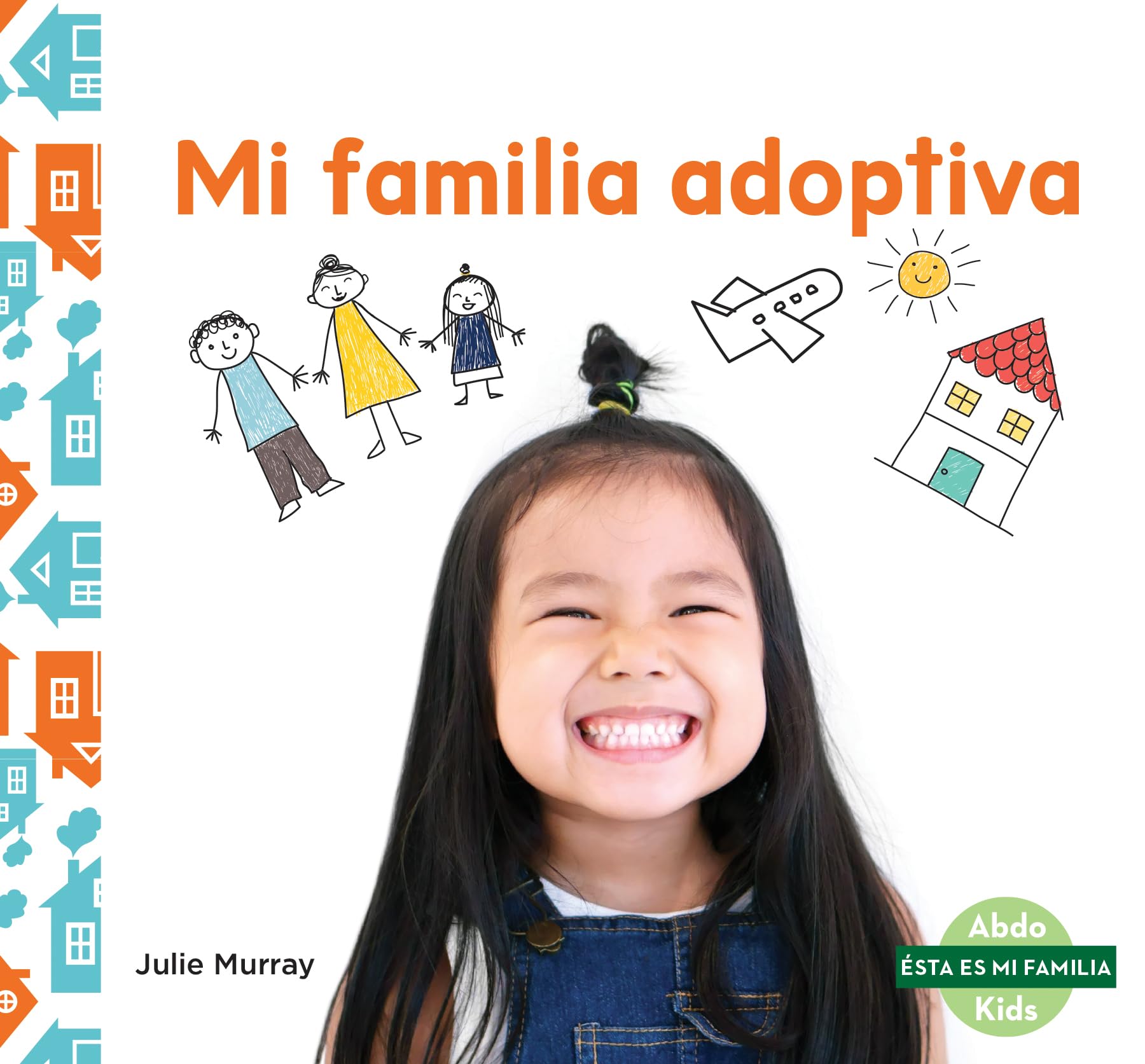 Mi familia adoptiva / My Adoptive Family