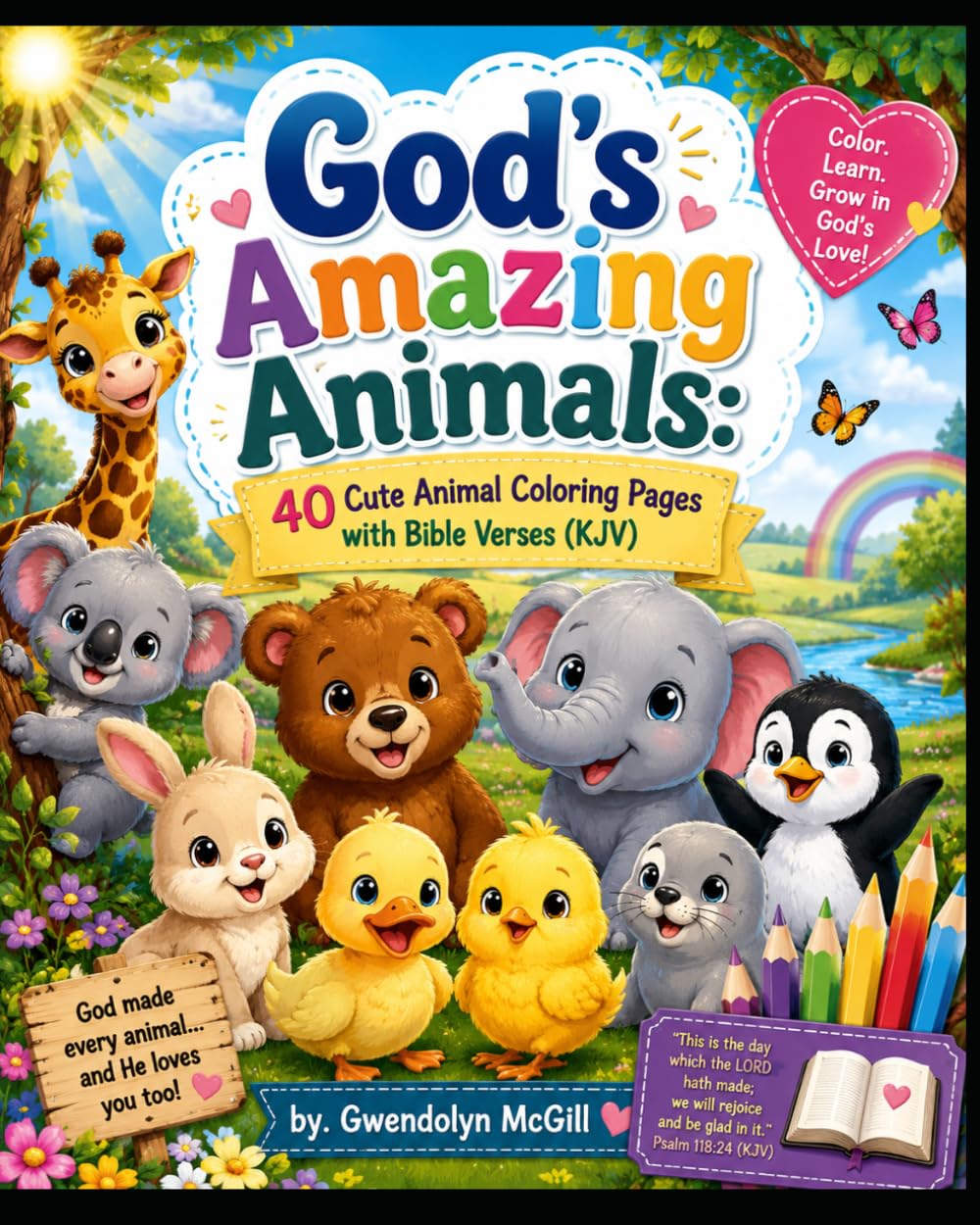 God's Amazing Animals 40 Cute Animal Coloring Pages with Bible Verses (KJV)