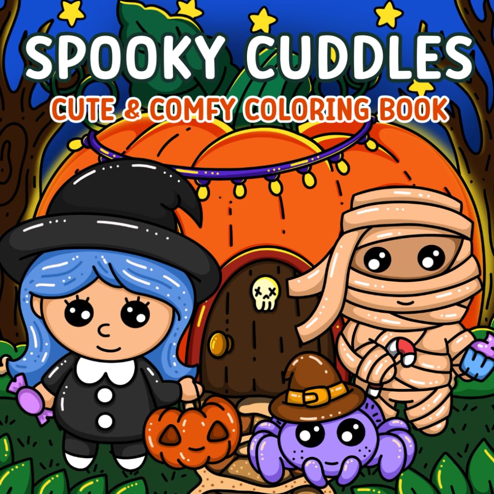 Spooky Cuddles: Halloween Coloring Book for Adults and Teens with Cozy & Creepy Creatures, Adorable Ghosts, Skeletons, and Cutie Friends for Relaxation (Hygge Moments Coloring)