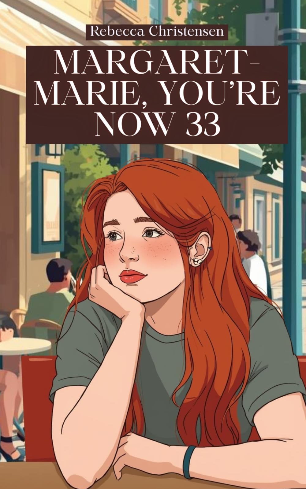 Margaret-Marie, You’re Now 33