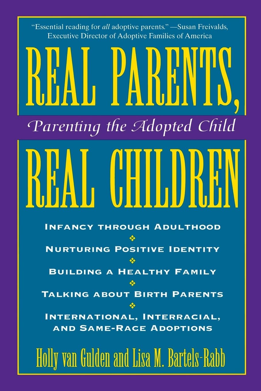 Real Parents, Real Children: Parenting the Adopted Child