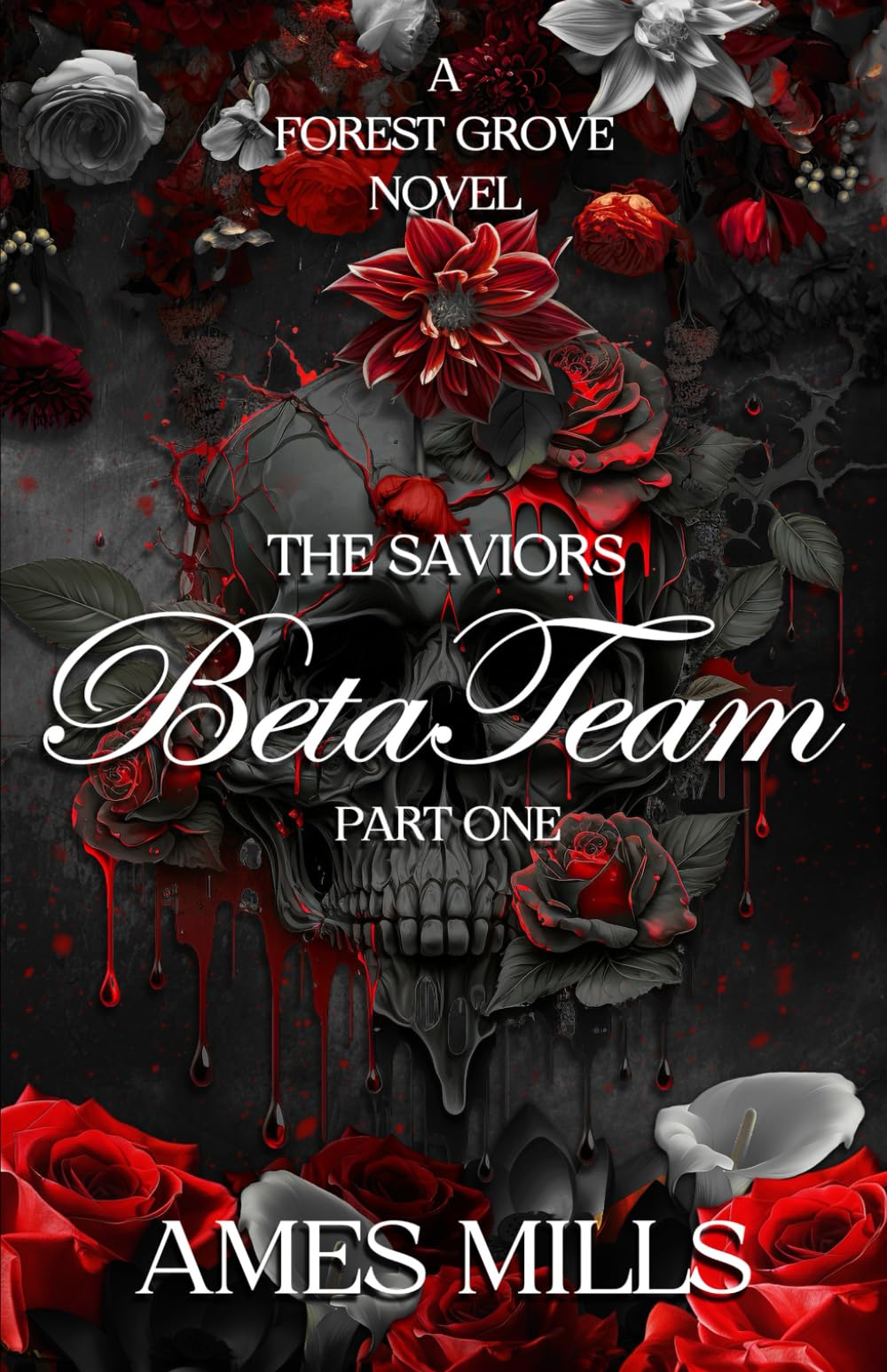 Beta Team-The Saviors: Part one (Forest Grove)