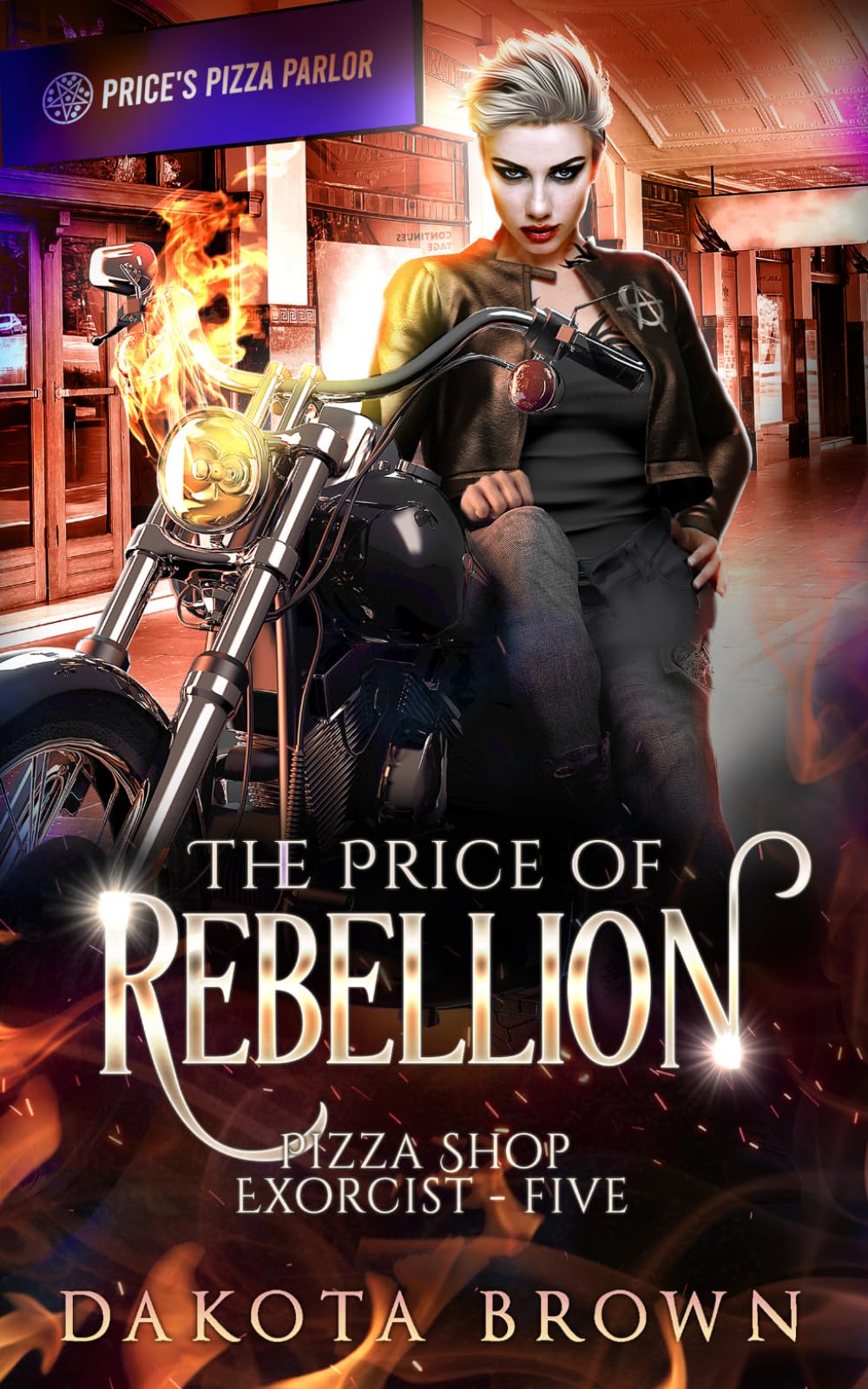 The Price of Rebellion (Pizza Shop Exorcist Book 5)