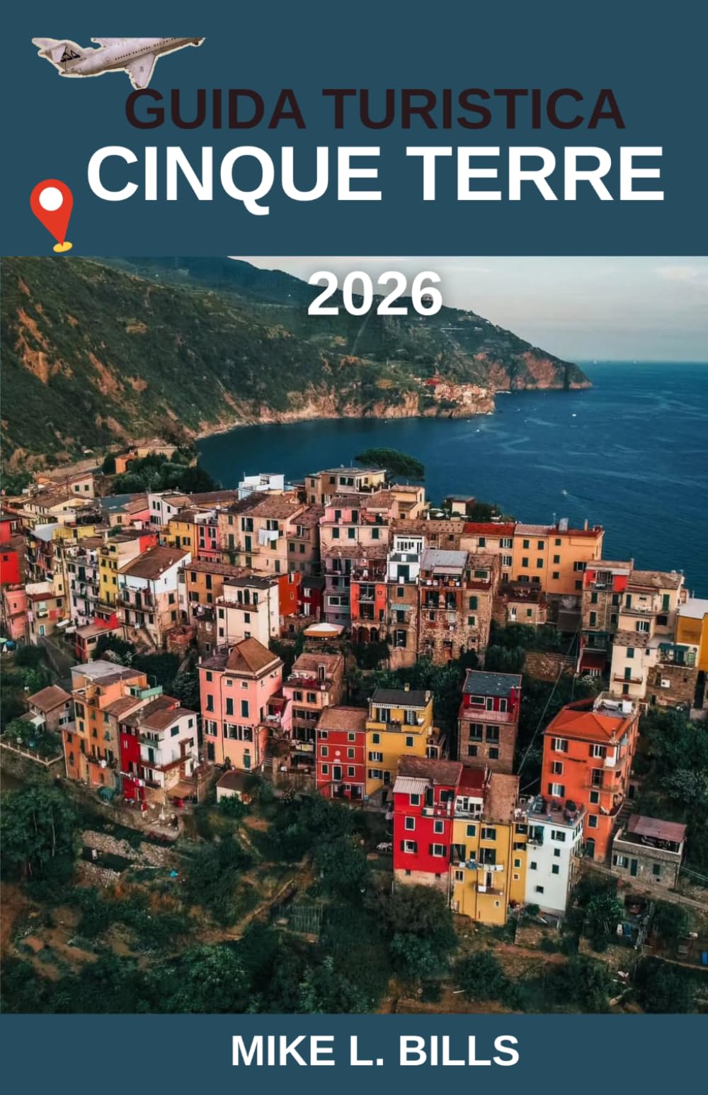 Guida turistica Cinque Terre 2026: Un ritratto invitante di cinque cittadine portuali italiane, passeggiate panoramiche, viste sulla costa e cultura quotidiana.