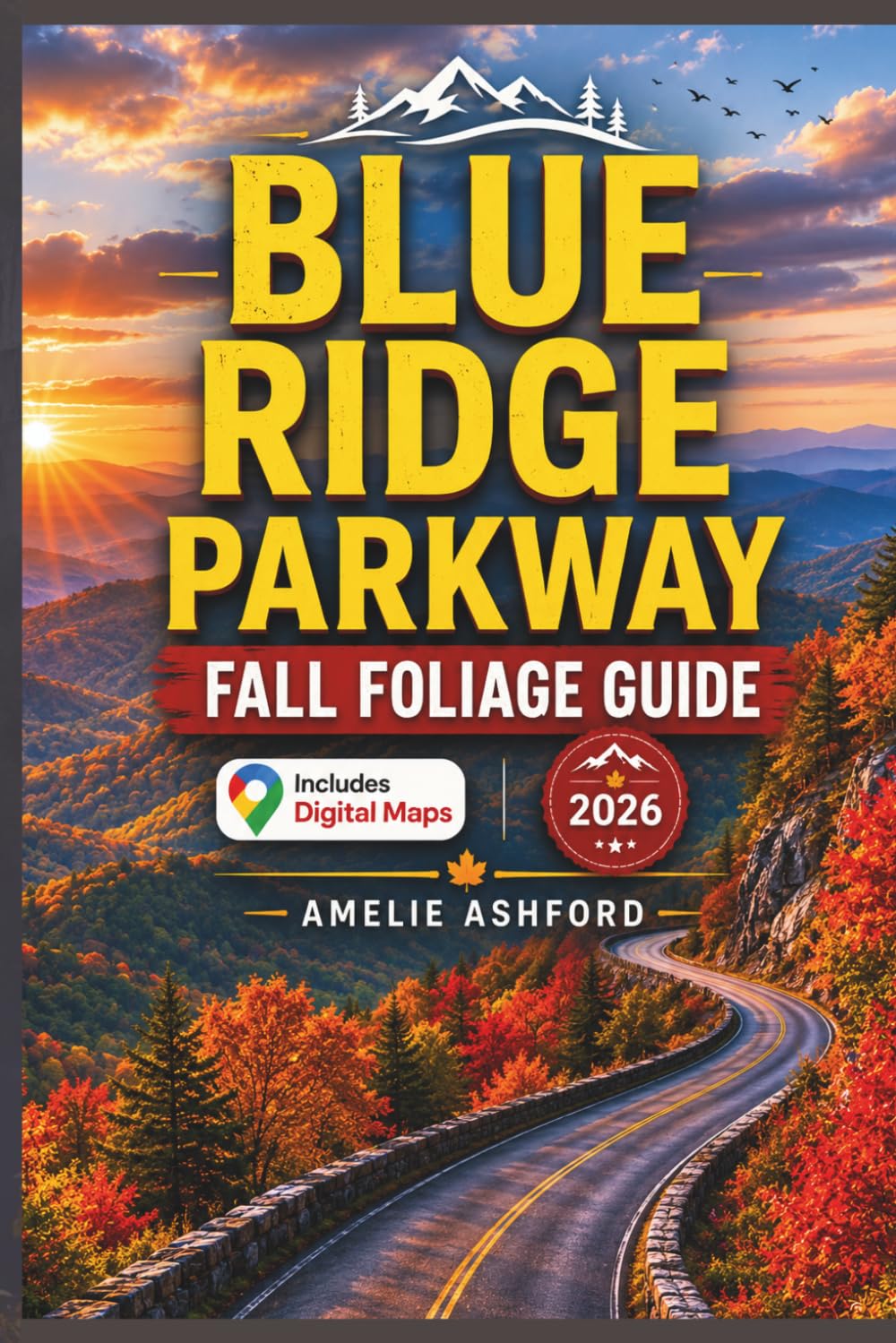 Blue Ridge Parkway Fall Foliage Guide 2026: Scenic Drives, Peak Leaf-Peeping Routes, Best Overlooks, Hidden Gems, Mountain Towns, Waterfalls, and Unforgettable Autumn Road Trips