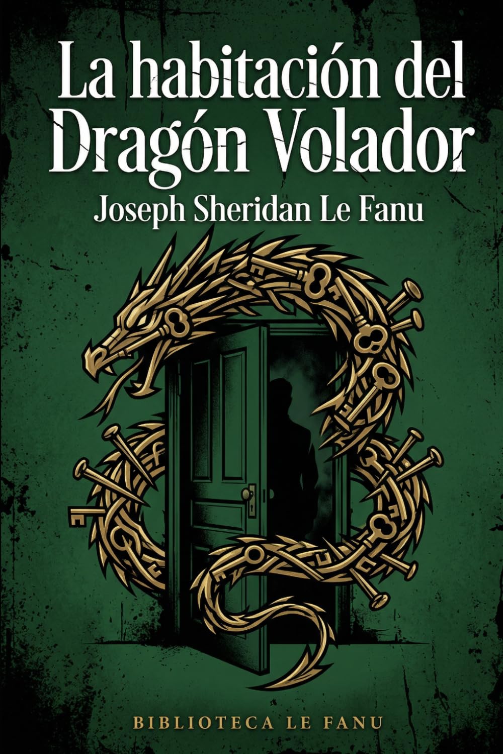 La habitación del Dragón Volador: Una edición magistral del suspense gótico con una traducción literaria de alta fidelidad.