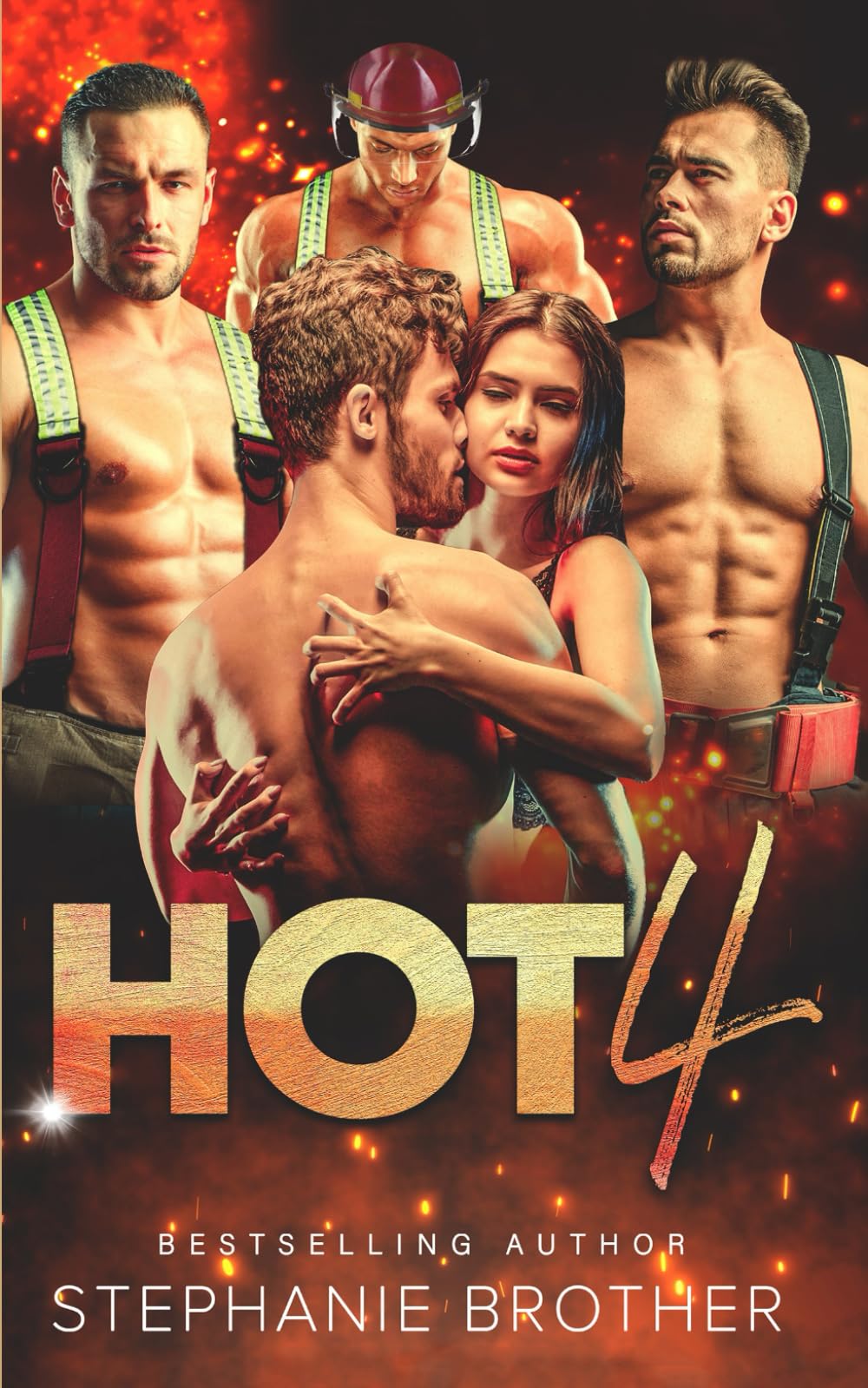 HOT 4: A STANDALONE FIREFIGHTER REVERSE HAREM ROMANCE: 2 (MULTIPLE LOVE)