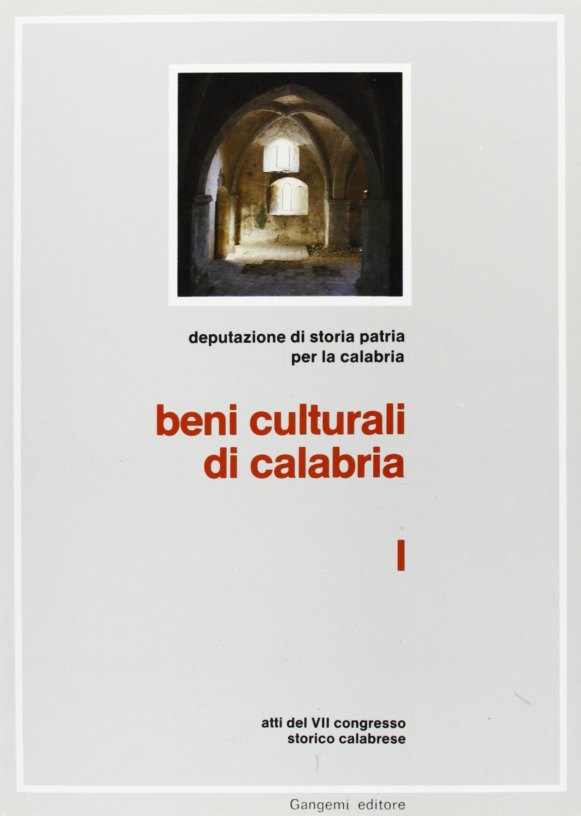 Beni culturali di Calabria Livre d'art et d'histoire italienne