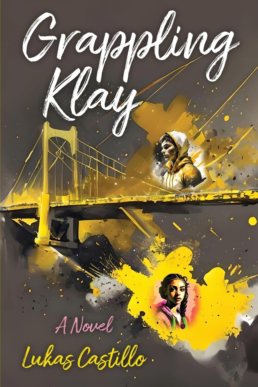 Grappling Klay: A Young Adult Novel of Wrestling, Loss, and Redemption