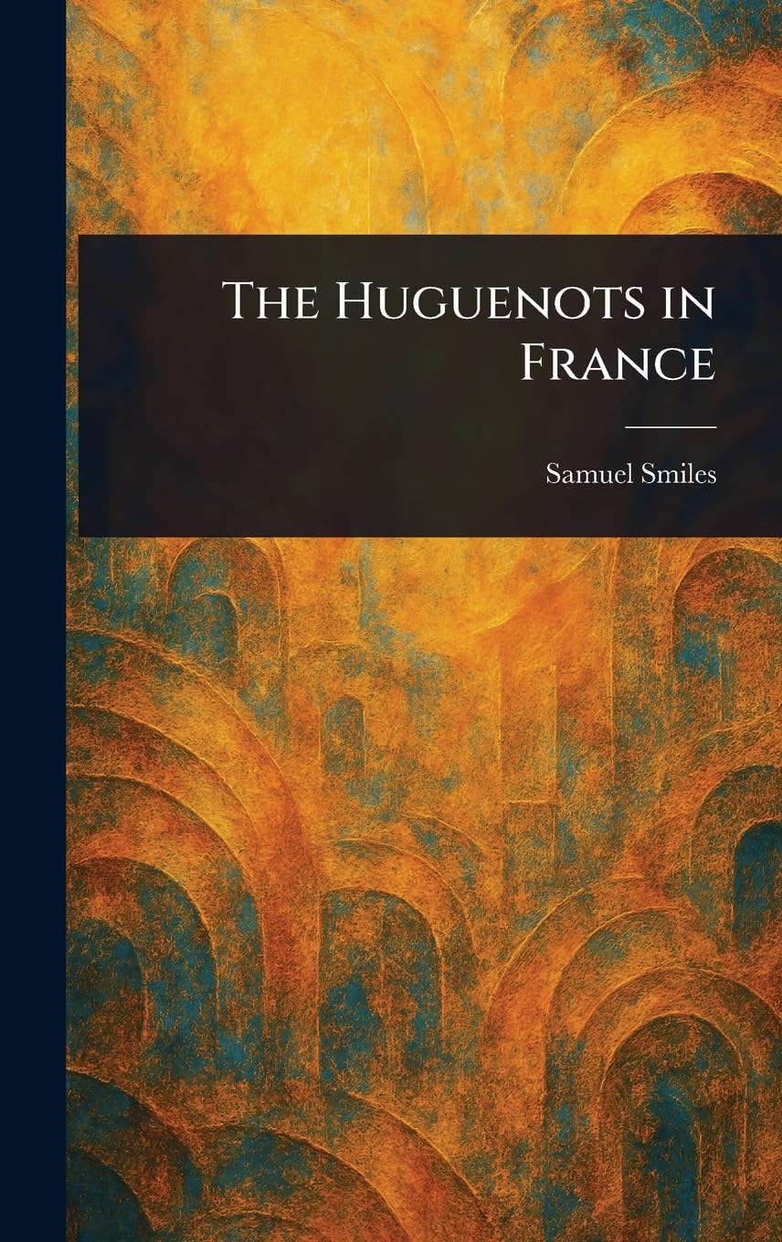 The Huguenots in France