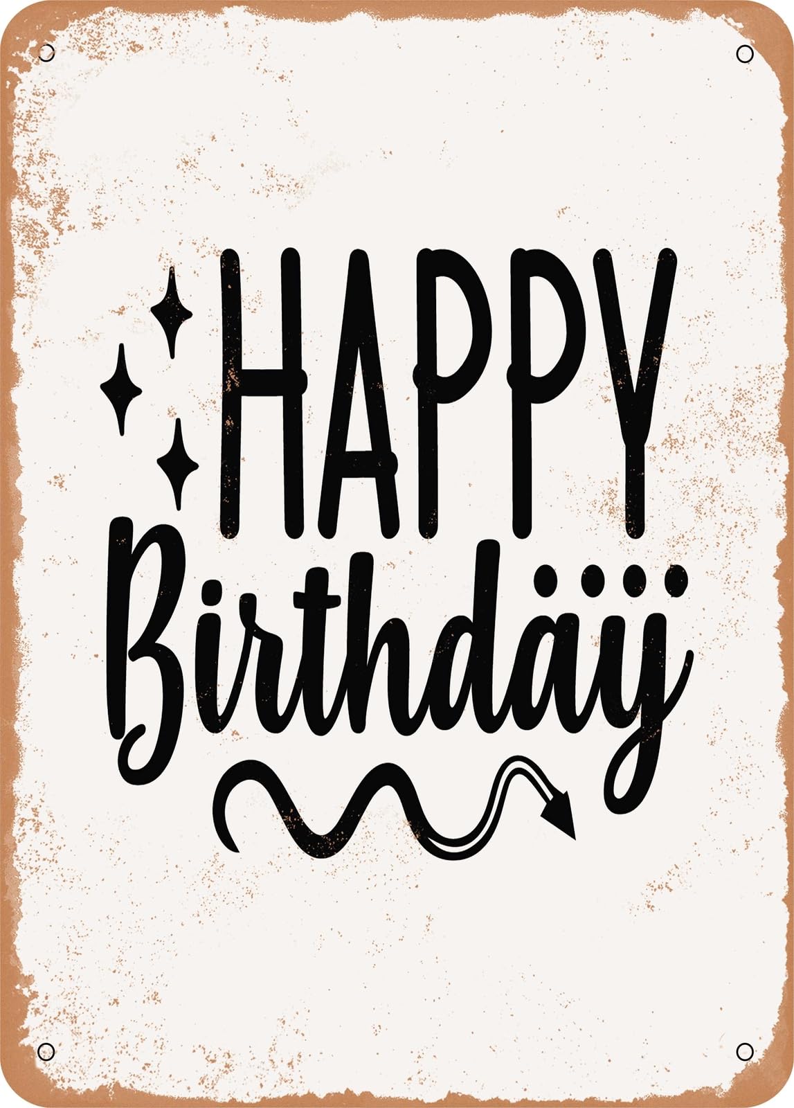 Metal Sign - Happy Birthday - 7 - Vintage Rusty Look home decor