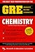 The Best Test Preparation for the GRE Chemistry Test