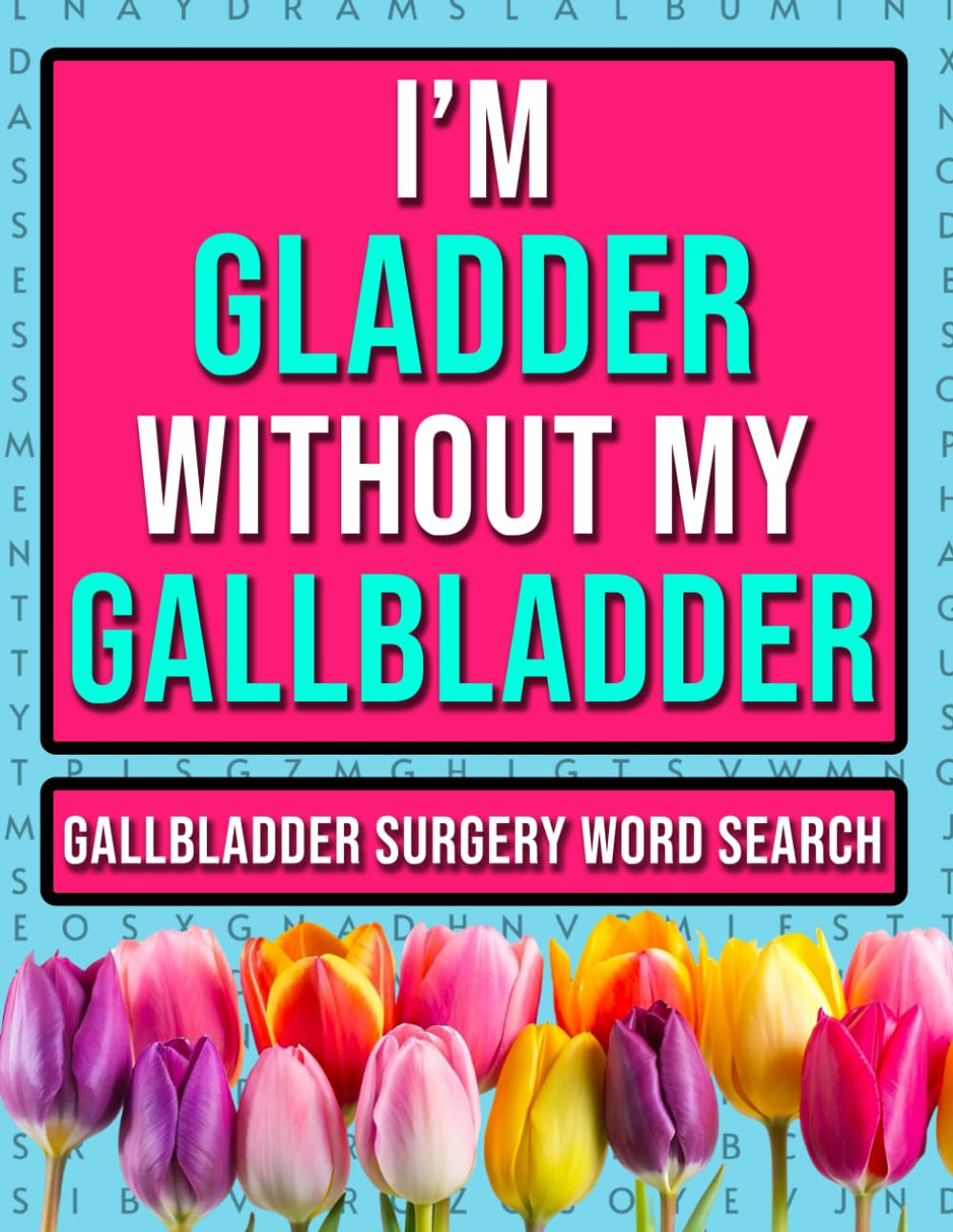 Gallbladder Surgery Word Search Book: Funny Post Op Recovery Puzzle Activities For Women and Men