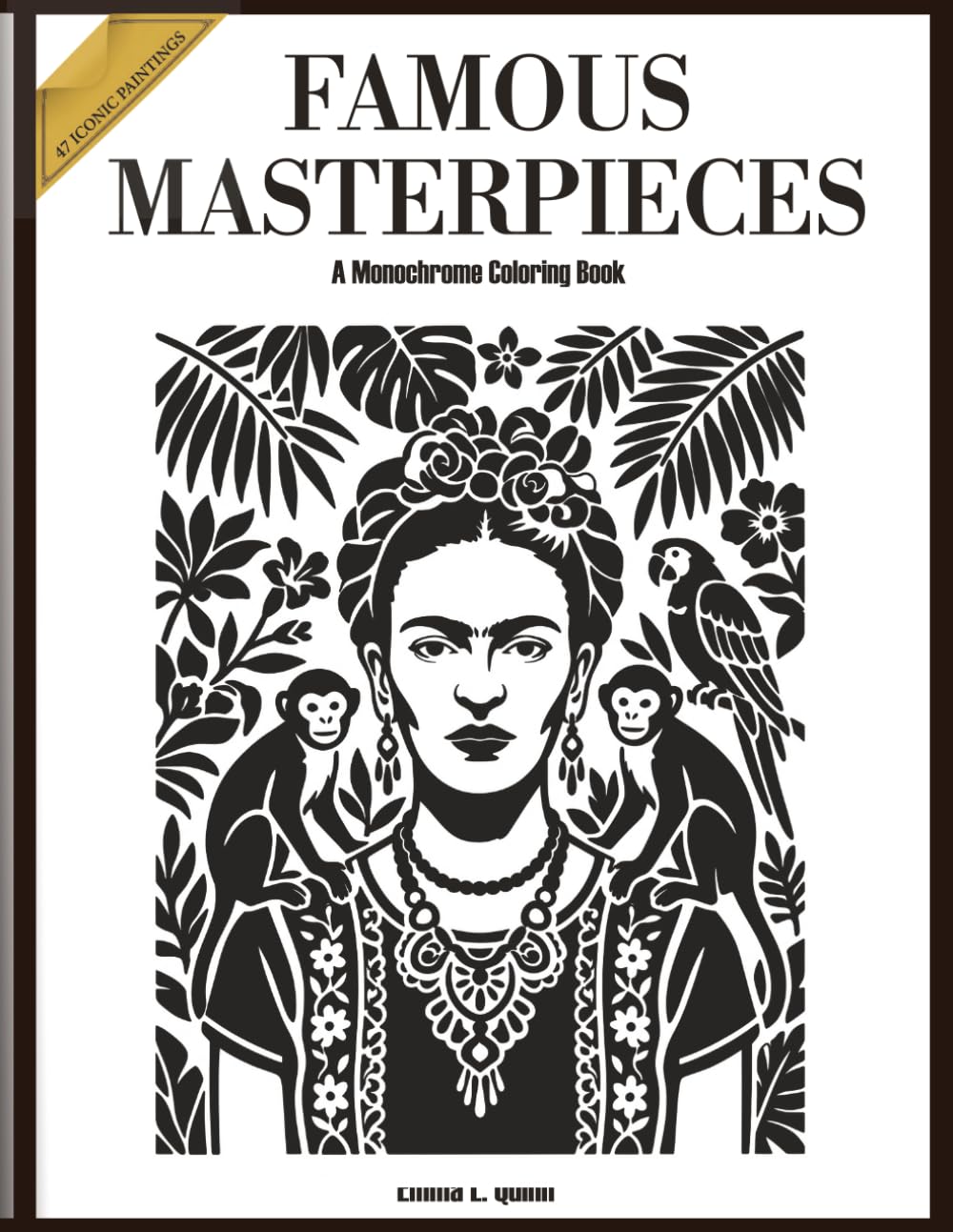 Famous Masterpieces: A Monochrome Colorign Book