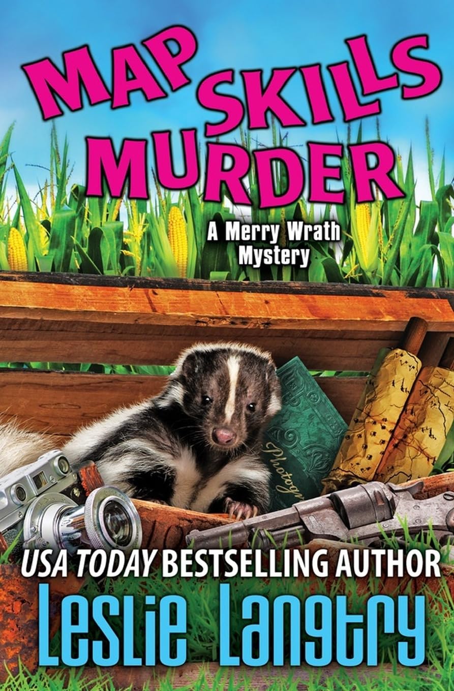 Map Skills Murder: Volume 7 (Merry Wrath Mysteries)