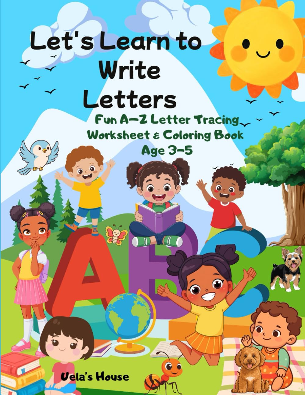 Let’s Learn to Write Our Letters: Fun A–Z Letter Practice Tracing Worksheet & Coloring Book Practice Line Tracing for Lowercase Letters, Capital ... Kindergarten (ABC Handwriting Practice Books)