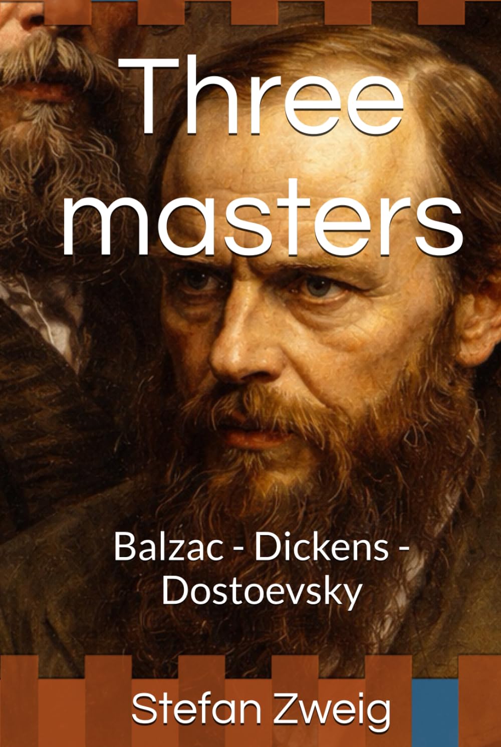 Three masters: Balzac - Dickens - Dostoevsky