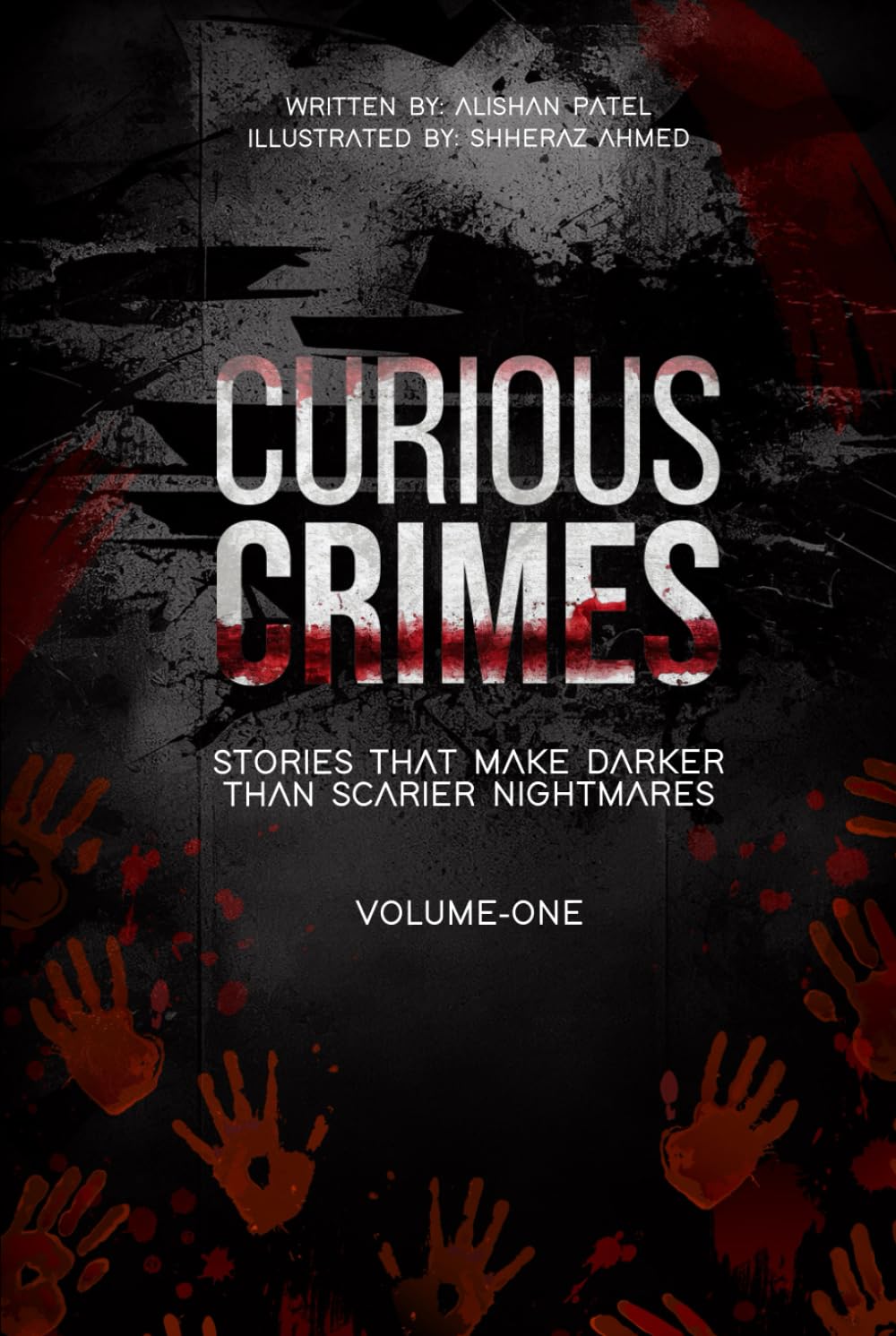 CURIOUS CRIMES: Stories that Make Darker than Scarier Nightmares (Dark Stories Collection)