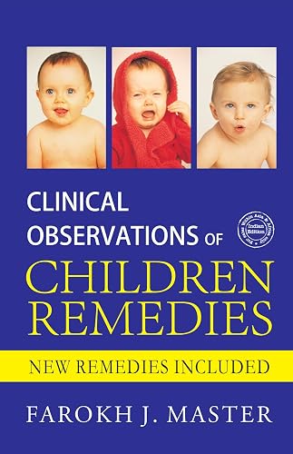 Clinical Observation of Children Remedies – New Remedies Included