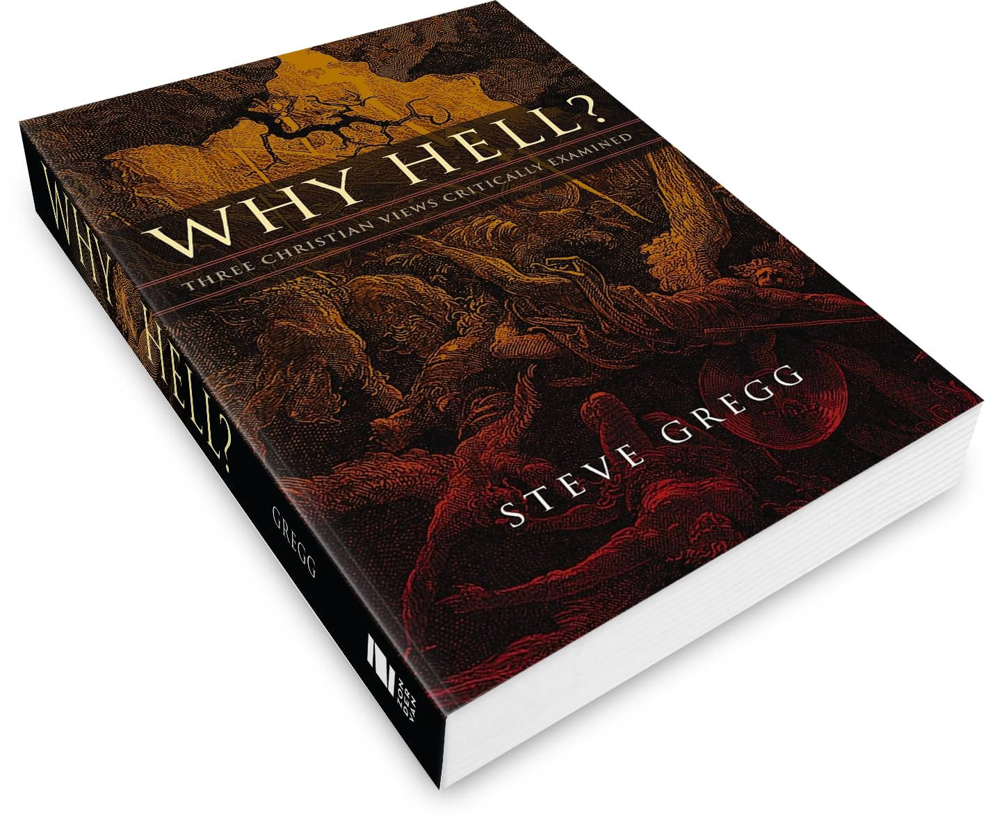 Why Hell?: Three Christian Views Critically Examined      Paperback – June 4, 2024