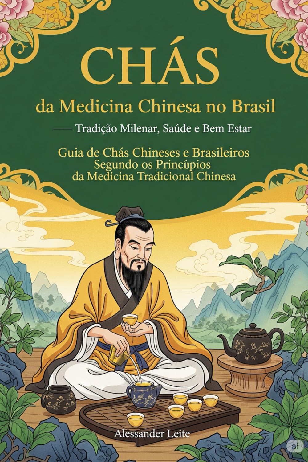 CHÁS da Medicina Chinesa no Brasil: Tradição Milenar, Saúde e Bem Estar: Guia de Chás Chineses e Brasileiros Segundo os Princípios da Medicina Tradicional Chinesa (Portuguese Edition)      Paperback – Large Print, June 27, 2025