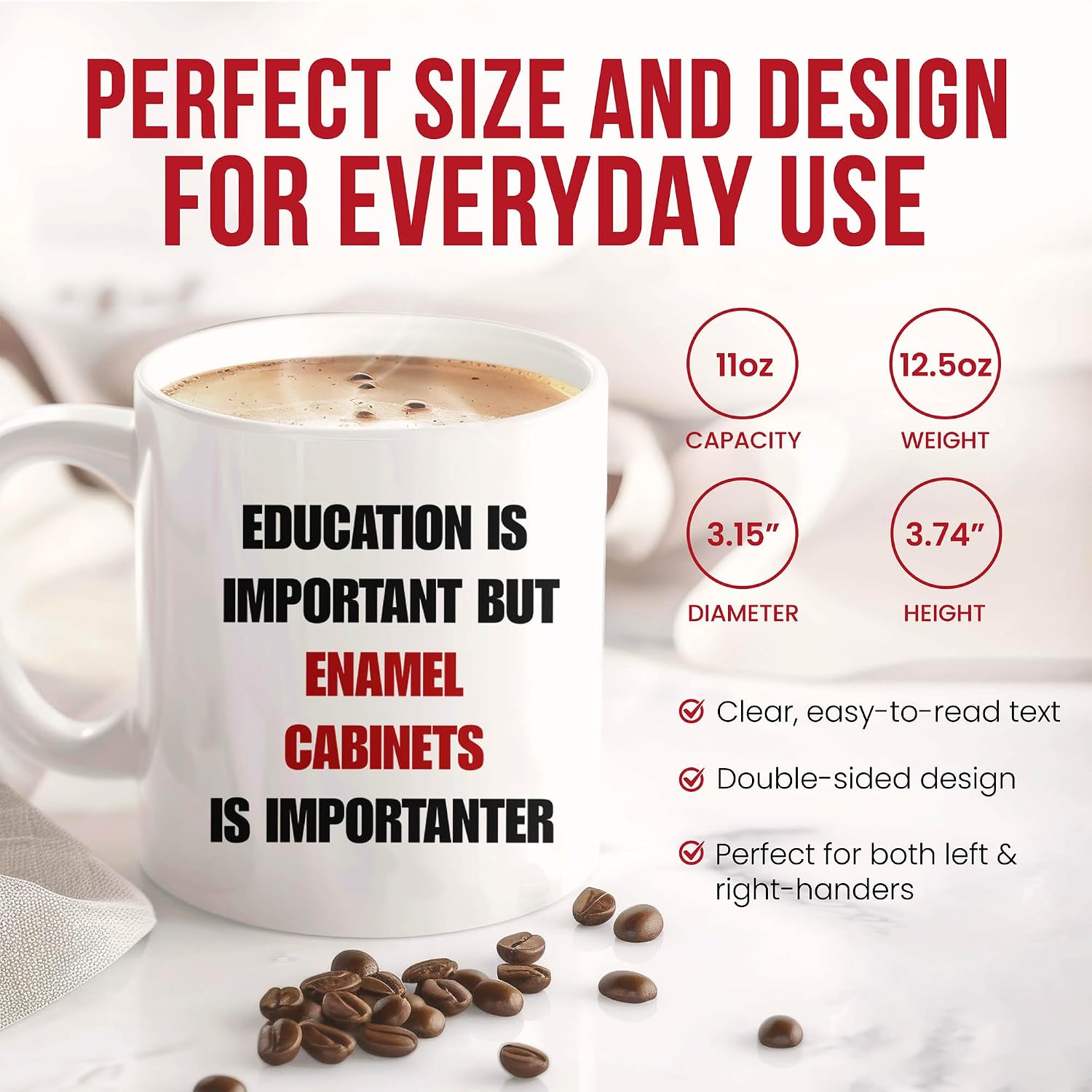 Education Is Important But Enamel Cabinets Is Importanter Mug - Storage Solution Coffee Cup - Sarcastic Humor Funny Gift From - Home Organization Tea Mugs - Kitchen Cups - 11 Oz Ceramic Gifts For image 3