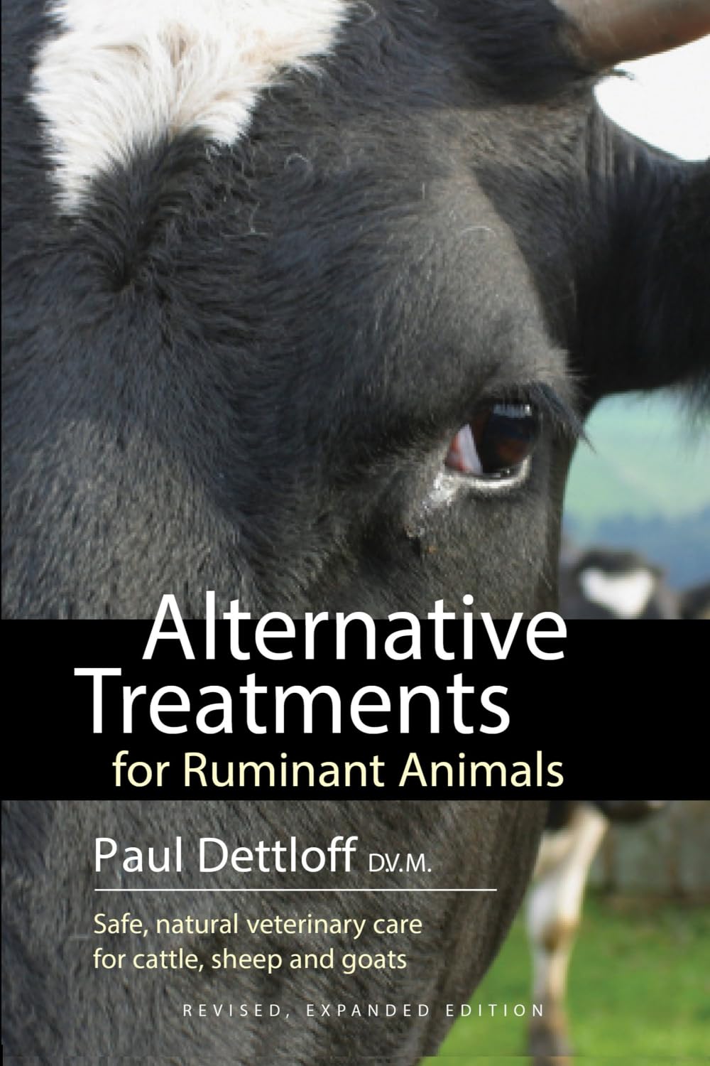 Alternative Treatments for Ruminant Animals: Safe, Natural Veterinary Care for Cattle, Sheep and Goats