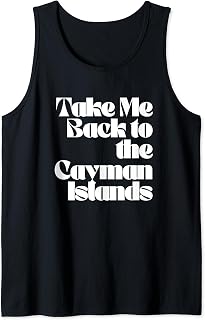 Take Me Back Cayman Islands Spring Break Honeymoon Vacation Tank Top