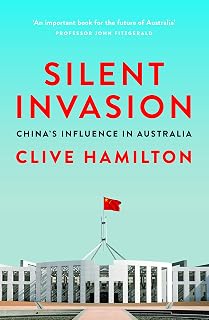 Silent Invasion: China's influence in Australia