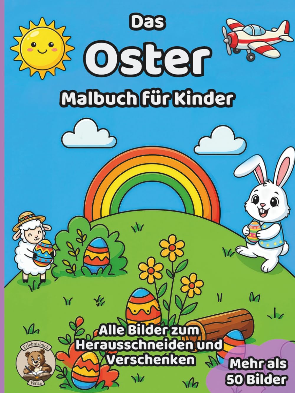Das Oster-Malbuch für Kinder: über 50 schöne Ausmalbilder für Mädchen und Jungen ab 3 Jahren