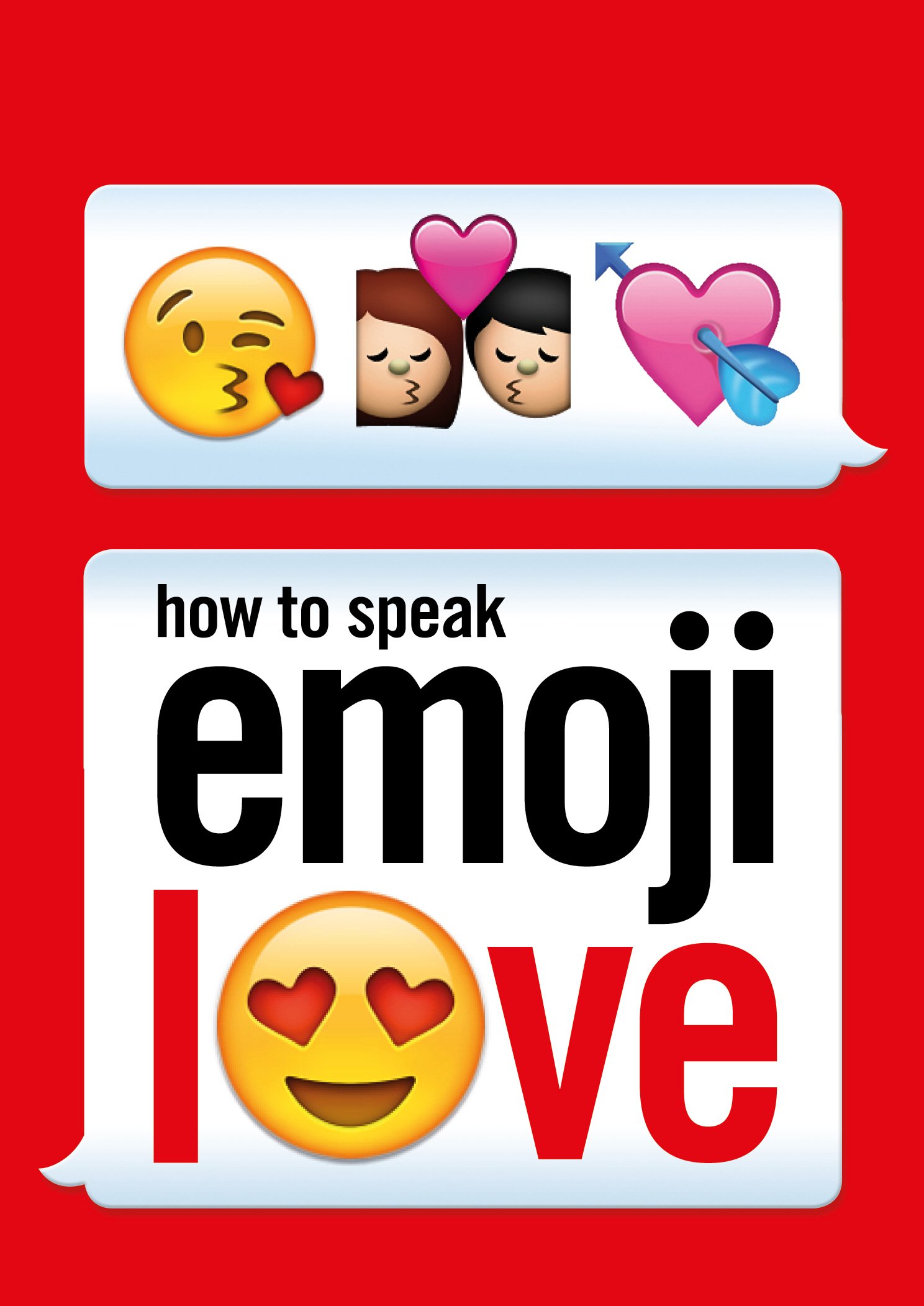 How to Speak Emoji Love by Ebury Press (2017, Trade Paperback)