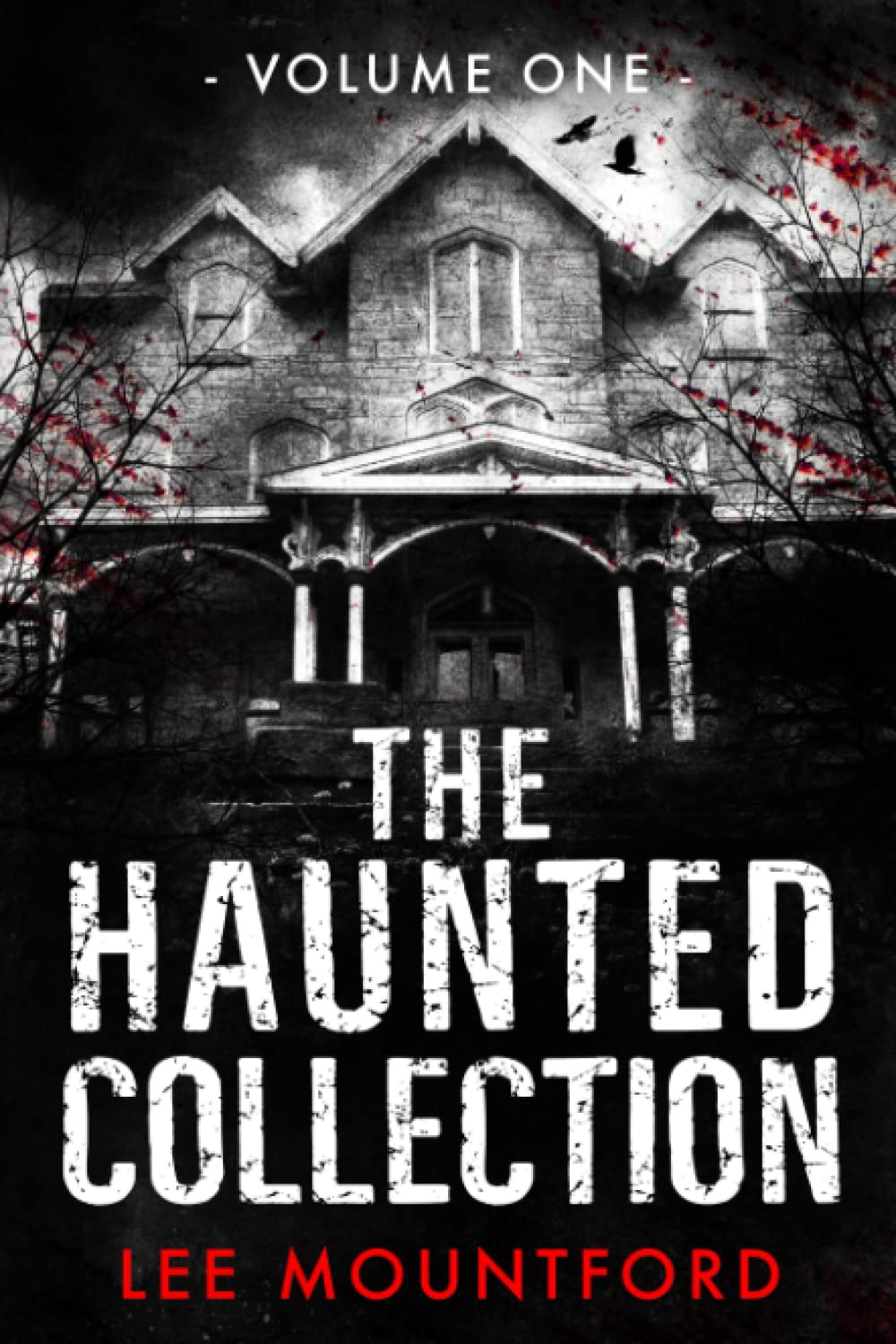 The Haunted Collection: Volume I: 1