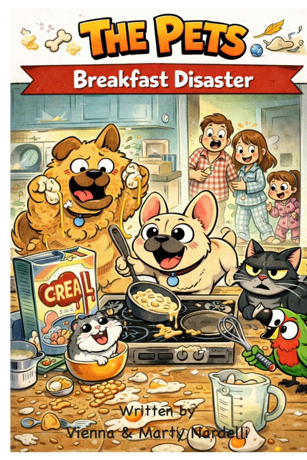 The Pets - Chapter 2 & 3 - Monster in the Night & Breakfast Disaster: a book about courage and understanding, Kindness and good intentions (Chapters 1-7)