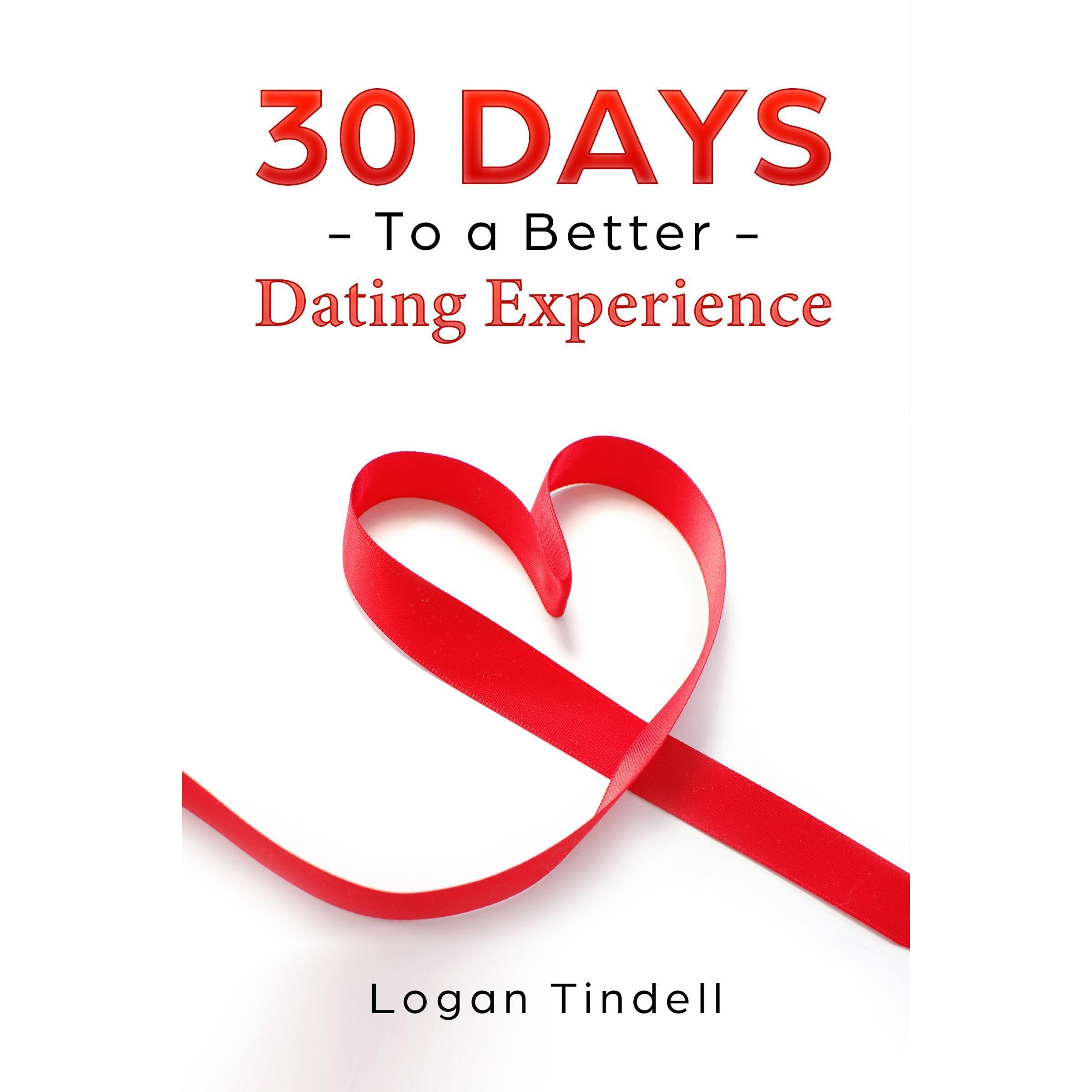 30 Days to a Better Dating Experience