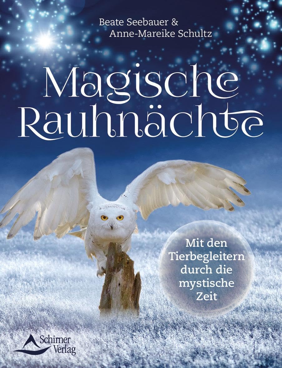 Magische Rauhnächte: Mit den Tierbegleitern durch die mystische Zeit